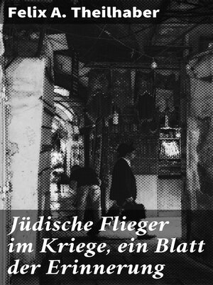 cover image of Jüdische Flieger im Kriege, ein Blatt der Erinnerung
